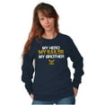 thumbnail image 3 of US Navy Logo My Brother Hero Sailor Sweatshirt for Men or Women Brisco Brands S, 3 of 6