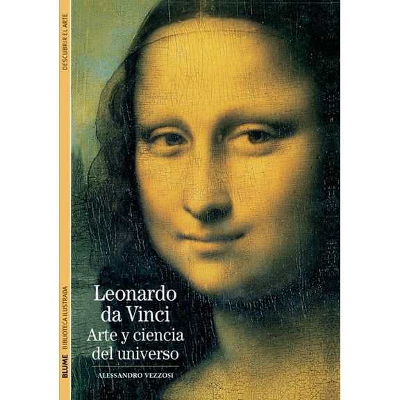 Biblioteca ilustrada: Leonardo da Vinci : Arte y ciencia del universo (Paperback)