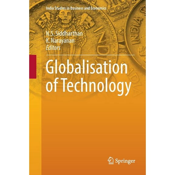 India Studies in Business and Economics Globalisation of Technology, (Paperback)