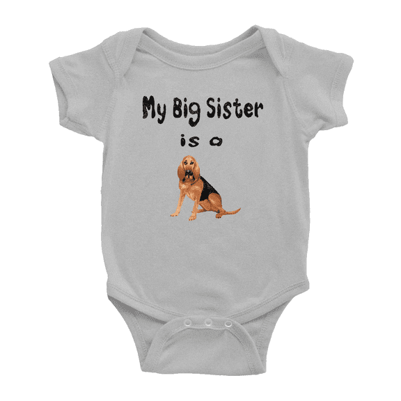 My Big Sister Is A Bloodhound Dog Cute Newborn Clothes For Boy Girl Unisex