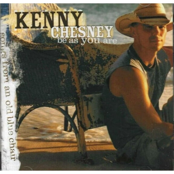 Viva - Kenny Chesney , Be As You Are, New! Cd Old Blue Chair, Guitars And Tiki Bars