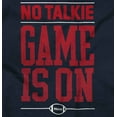thumbnail image 2 of No Talkie Game is On Football Men's Graphic T Shirt Tees Brisco Brands X, 2 of 5