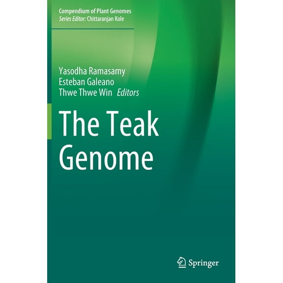 Compendium of Plant Genomes The Teak Genome, (Hardcover)