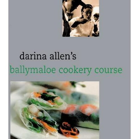 Darina Allen's Ballymaloe Cooking School Cookbook (Best Cooking Schools In Europe)