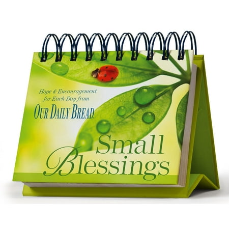 Perpetual Wall Calendar Small Blessings Perpetual Calendar: Hope & Encouragement for Each Day from Our Daily Bread (Other) ()