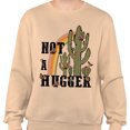 thumbnail image 2 of Not a Hugger Sweatshirt Unisex 3X-Large Sand, 2 of 5
