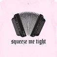 thumbnail image 4 of Inktastic Squeeze Me Accordion Music Boys or Girls Baby T-Shirt, 4 of 5