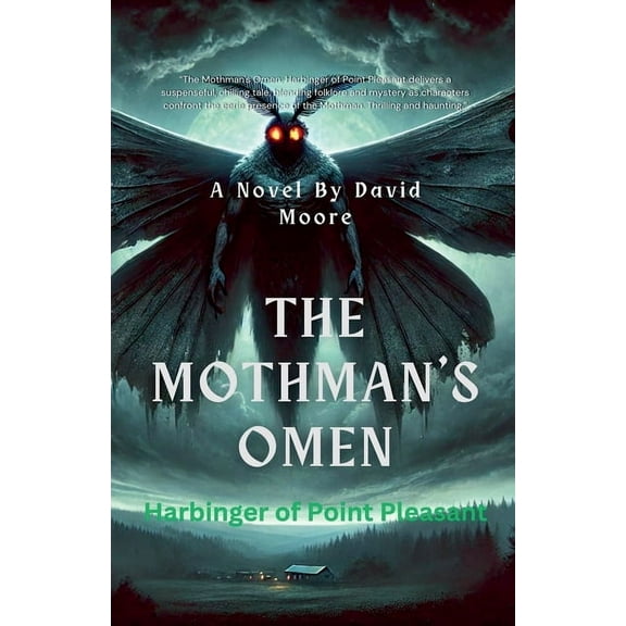 "The Mothman's Omen: Harbinger of Point Pleasant", (Paperback)
