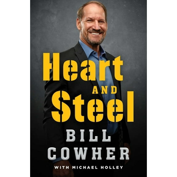 Pre-Owned Heart and Steel (Hardcover) 1982175796 9781982175795