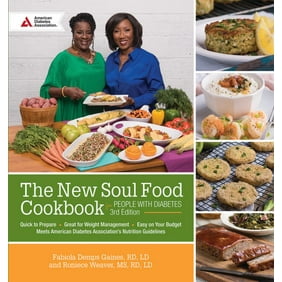 The New Soul Food Cookbook For People With Diabetes 2nd Edition Paperback Walmart Com Walmart Com