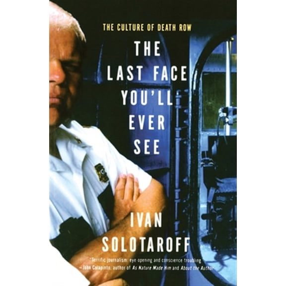 Pre-Owned The Last Face You'll Ever See: The Culture of Death Row