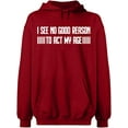 thumbnail image 2 of OXI Hoodie Sweatshirt - I See No Reason To Act My Age, Basic Casual Hoodie for Men's and Women Fleece Hoodie Long Sleeve - Antiquee Cherry 3X-Large, 2 of 3
