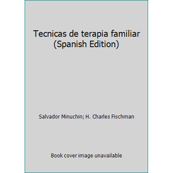 Pre-Owned Tecnicas de terapia familiar (Spanish Edition) (Paperback) 9688530662 9789688530665