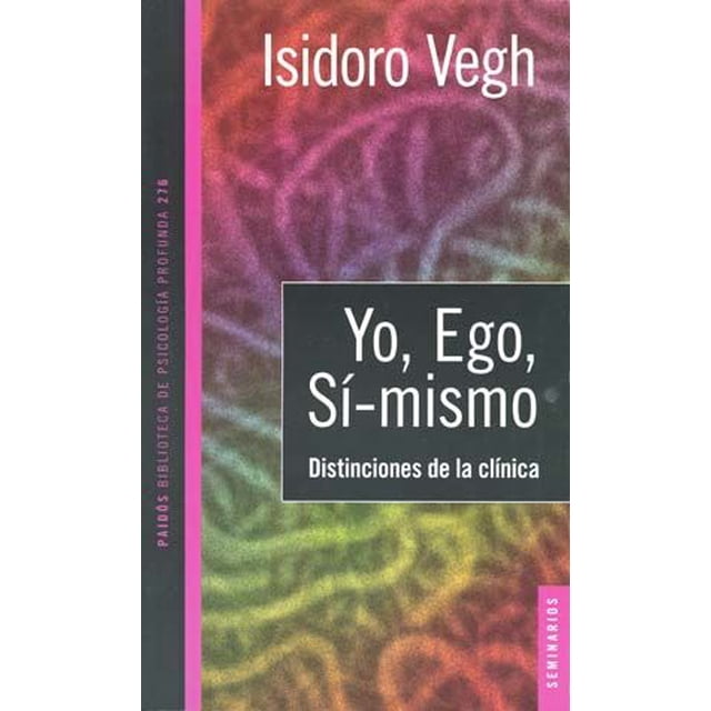 YO EGO SI MISMO DISTINCIONES DE LA CLINICA PAIDOS ISIDORO VEGH