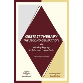 Pre-Owned Gestalt Therapy, the Second Generation: A Living Legacy to Fritz and Laura Perls