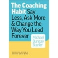 thumbnail image 1 of Coaching Habit, Michael Bungay Stanier Paperback, 1 of 3