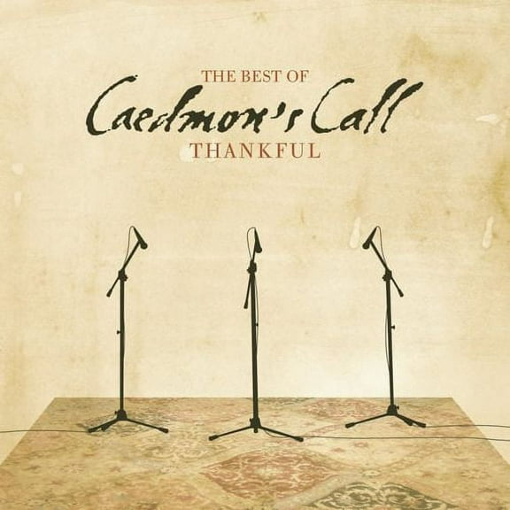 Thankful: The Best Of Caedmon's Call