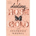 thumbnail image 1 of Pre-Owned Darling Rose Gold, by Stephanie Wrobel, Paperback, English, 1 of 1