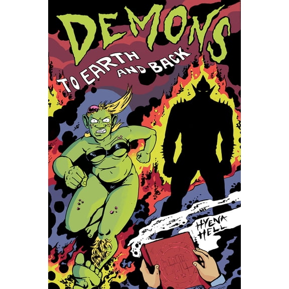 Demons Demons: To Earth and Back, Book 2, (Hardcover)