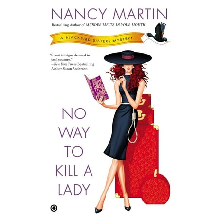 No Way to Kill a Lady : A Blackbird Sisters (Best Way To Kill Weed Smell)