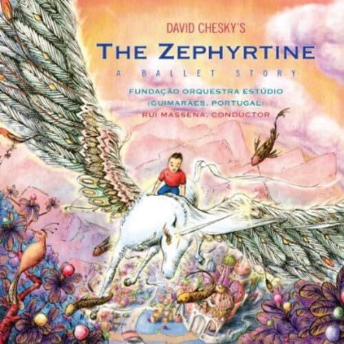 David Chesky - The Zephyrtine: A Ballet Story - Music & Performance - CD