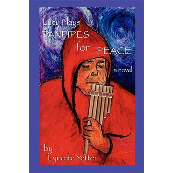 Lucy Plays Panpipes for Peace (Paperback)