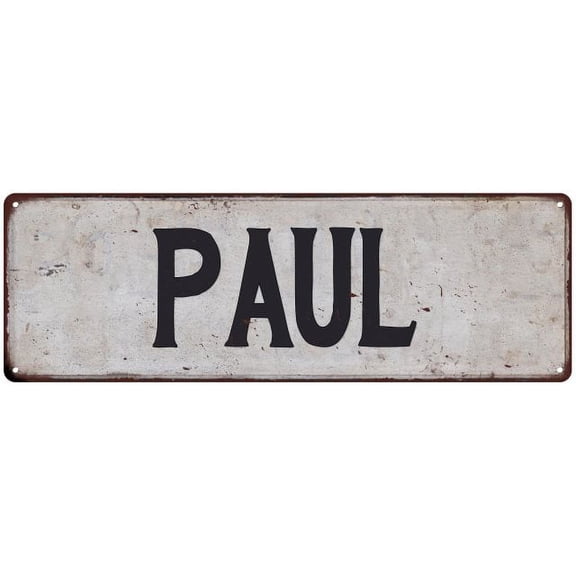 PAUL Vintage Look Gift Rustic Chic Metal Sign 6x18 206180036072