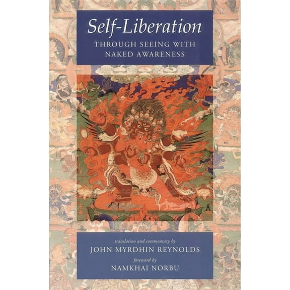 Self-Liberation Through Seeing with Naked Awareness, (Paperback)
