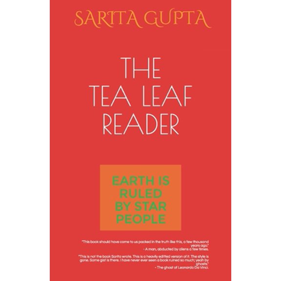 Pre-Owned The Tea Leaf Reader: Earth is Ruled by Star People (Paperback) 1073559548 9781073559541