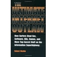 thumbnail image 1 of Pre-Owned Ultimate Internet Outlaw: How Surfers Steal Sex, Software, CDs, Games, and More Top-Secret Stuff on (Paperback) by Robert Merkle, 1 of 1
