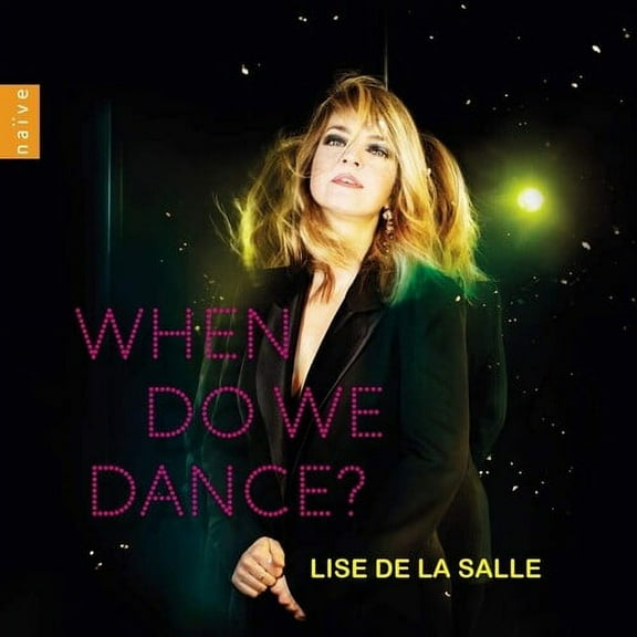 Lise de la Salle - WHEN DO WE DANCE? - Music & Performance - CD
