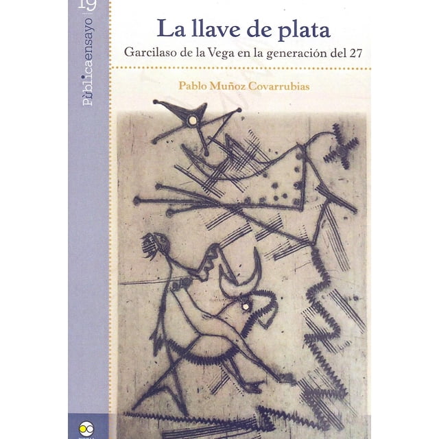 La llave de plata Bonilla Artigas Editores 9786078781324