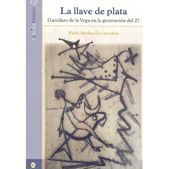 La llave de plata Bonilla Artigas Editores 9786078781324