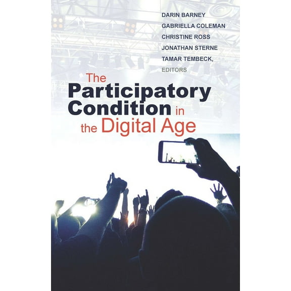 Electronic Mediations: The Participatory Condition in the Digital Age (Series #51) (Paperback)