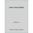 thumbnail image 1 of Pre-Owned Some Tame Gazelle (Paperback) 0452269199 9780452269194, 1 of 1