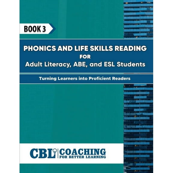 Book 3: Phonics and Life Skills Reading for Adult Literacy, ABE, and ESL Students, (Paperback)