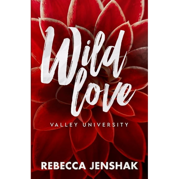 Wild Love - Valley University, (Paperback)