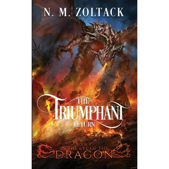 The Triumphant Return (In the Eye of the Dragon)