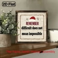 thumbnail image 5 of 2D Flat, 1pc 8x8 Inch Rustic Wooden Framed Wall Sign, Remember Difficult Doesn't Mean Impossible, Inspirational Quote Decor for Kitchen, Bathroom, Living Room, Entryway, Farmhouse Style Holiday, 5 of 9