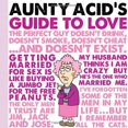 thumbnail image 1 of Aunty Acid's Guide to Love, 1 of 3
