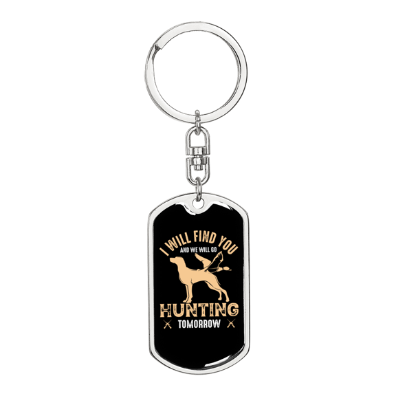 Hunting Will Find You Stainless Steel or 18k Gold Premium Swivel Dog Tag Keychain