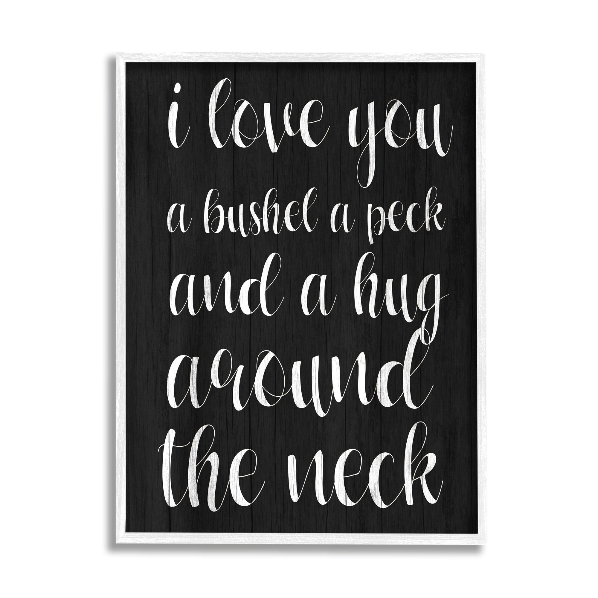 Stupell Industries Love You Bushel Peck Hug Around Neck Phrase, 24 x 30, Design by Daphne Polselli