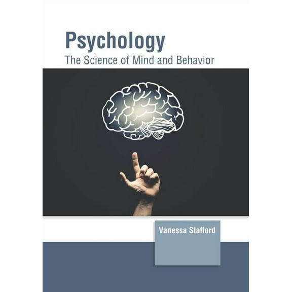 Psychology: The Science of Mind and Behavior, (Hardcover)