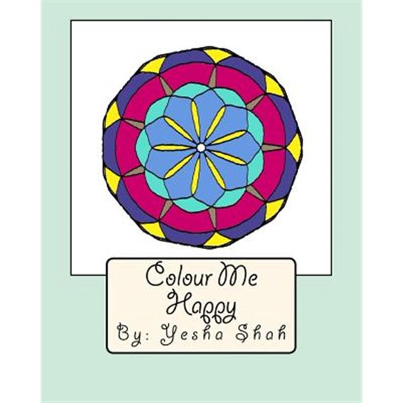 Pre-Owned Colour Me Happy: Colour your way into a stress-free zone with symmetrical tiles and flowers. (Paperback)