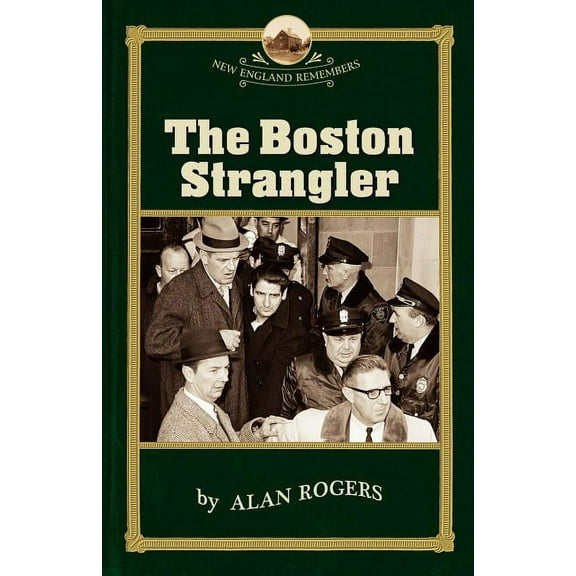 New England Remembers The Boston Strangler, (Paperback)