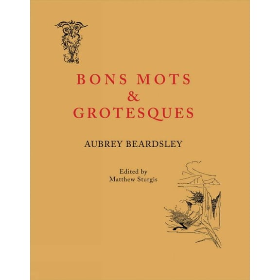 Pre-Owned Bon Mots and Grotesques (Paperback)