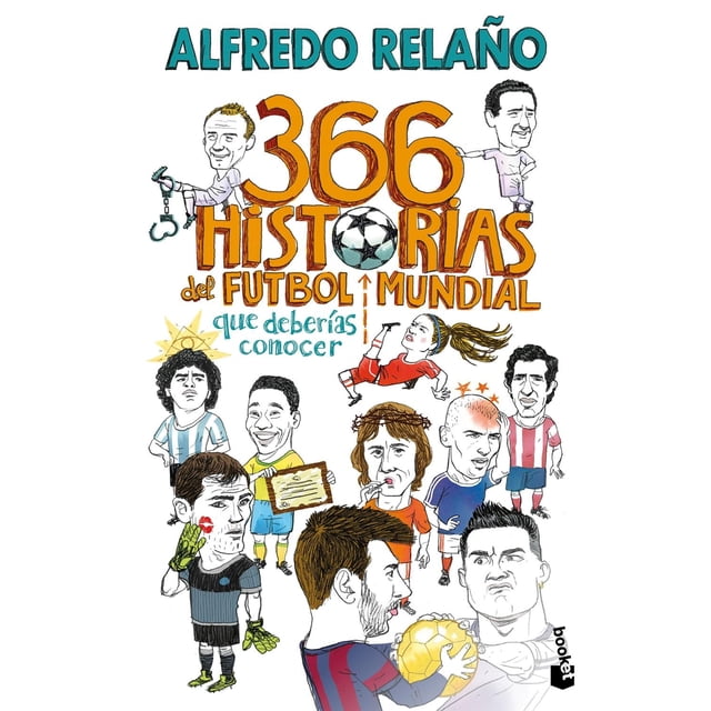 366 historias del fútbol mundial que deberías conocer, de A
