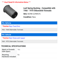 thumbnail image 2 of Leaf Spring Bushing - Compatible with 1966 - 1970 Oldsmobile Toronado 1967 1968 1969, 2 of 2