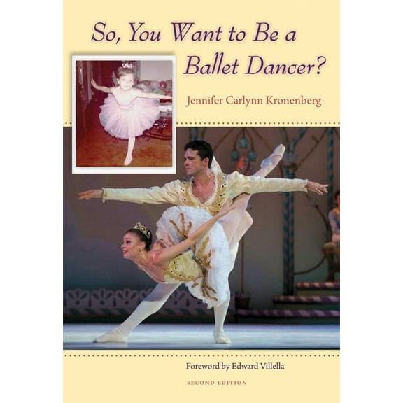 So, You Want to Be a Ballet Dancer?, (Paperback)