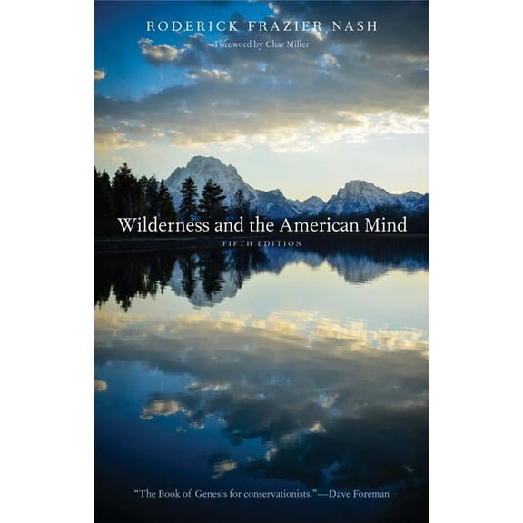 Wilderness and the American Mind, (Paperback)